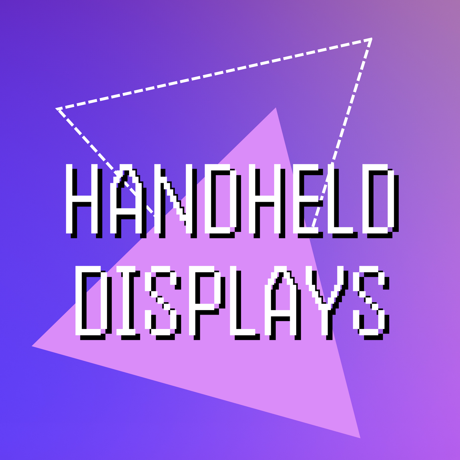 Handheld Displays